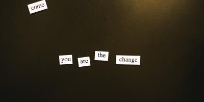Text reads: You are the Change