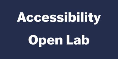 Accessibility Open Lab April 2024