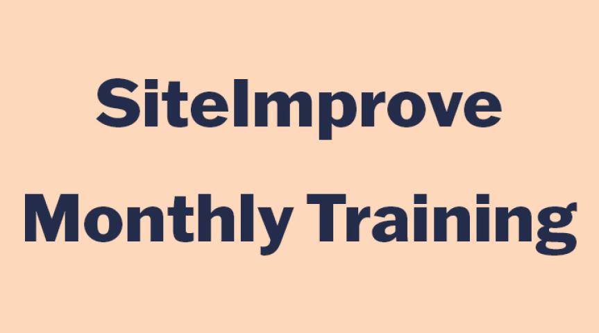 SiteImprove Monthly Training April 2024